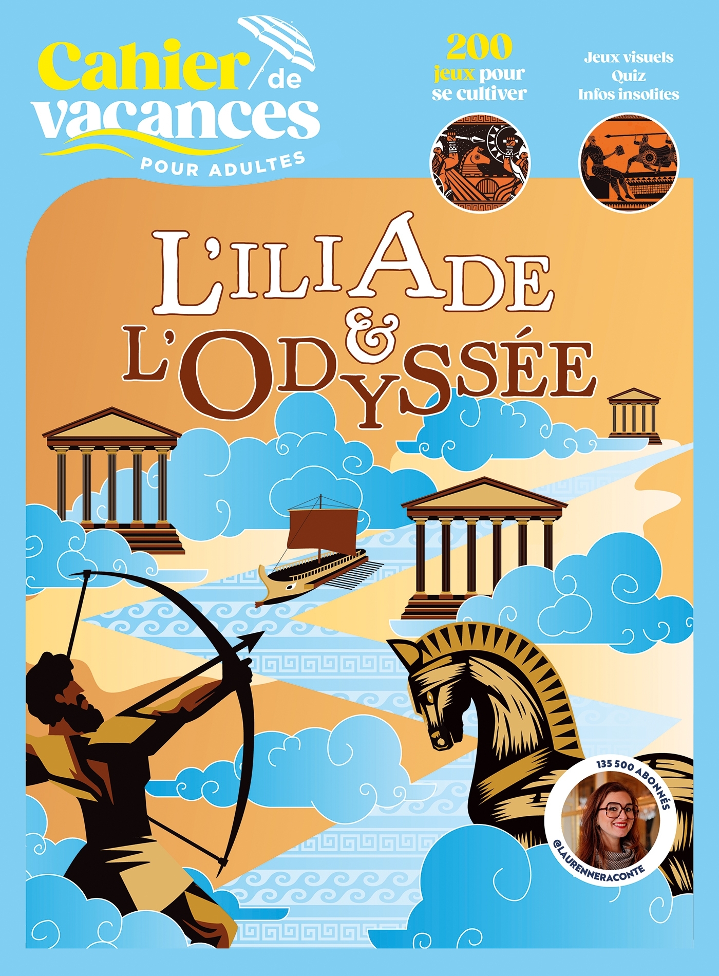 Cahier de vacances L'Illiade et l'Odyssée - Laurenne Raconte - MARABOUT