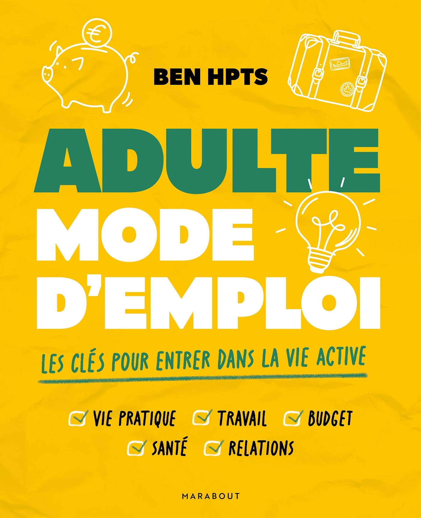 Adulte mode d'emploi -  Ben HPTS - MARABOUT