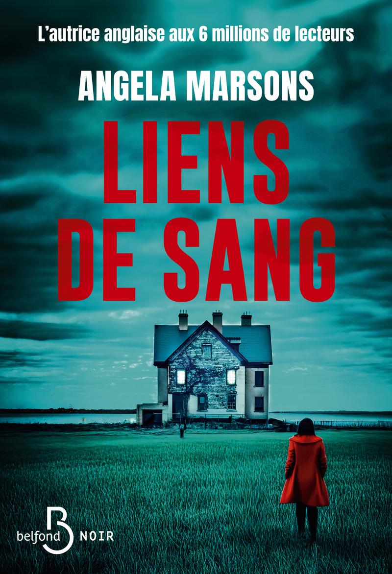 Liens de sang - Angela Marsons - BELFOND