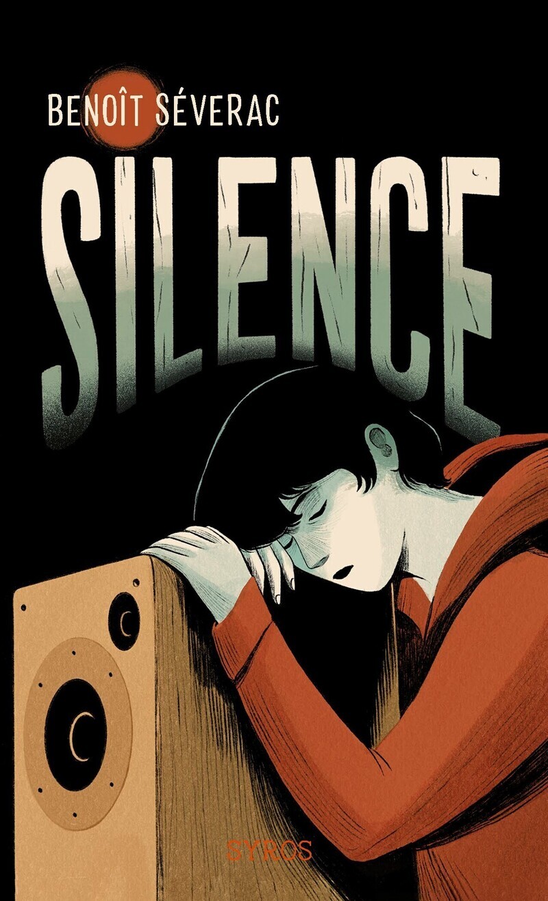 Silence - Benoît Séverac - SYROS JEUNESSE