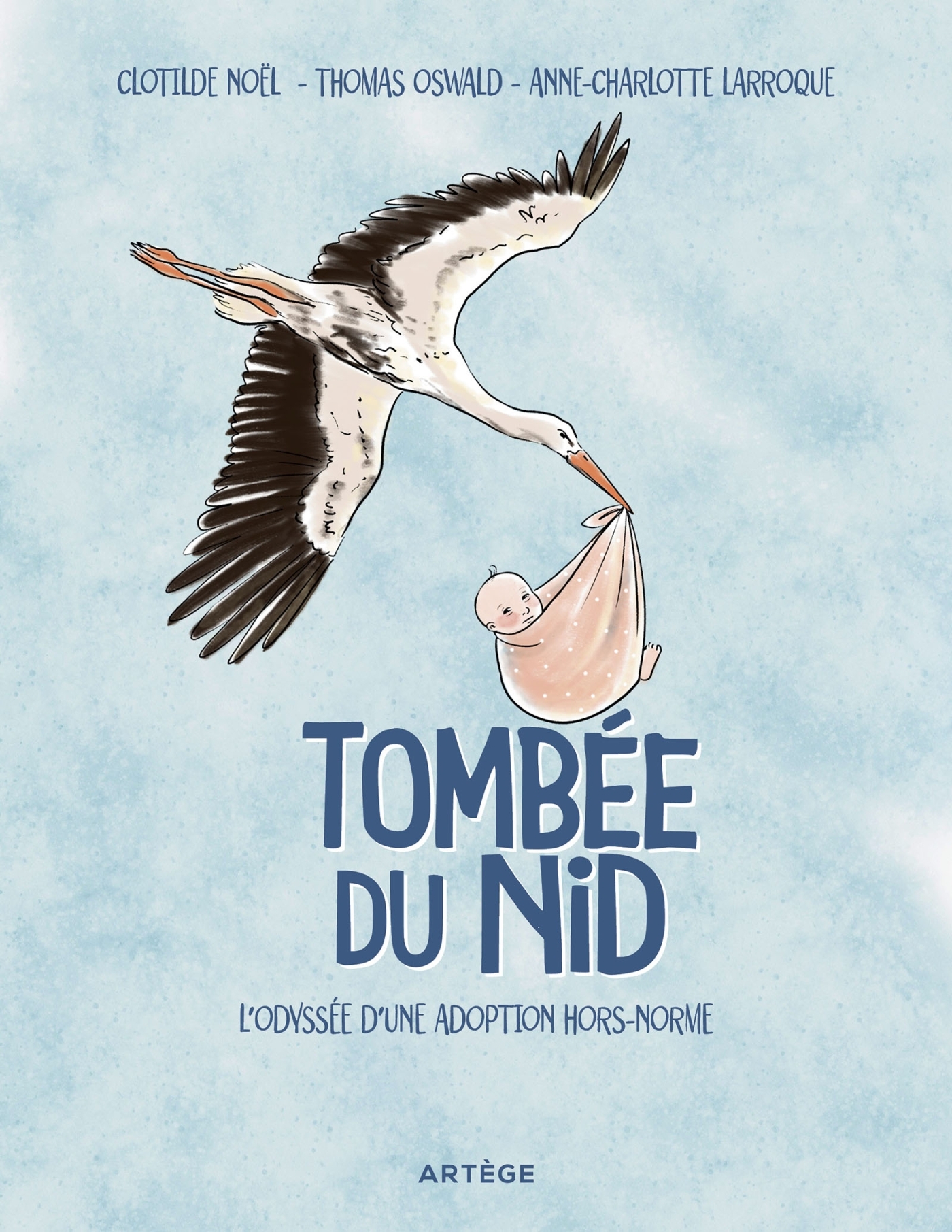 Tombée du nid - Clotilde Noël, Thomas Oswald - ARTEGE