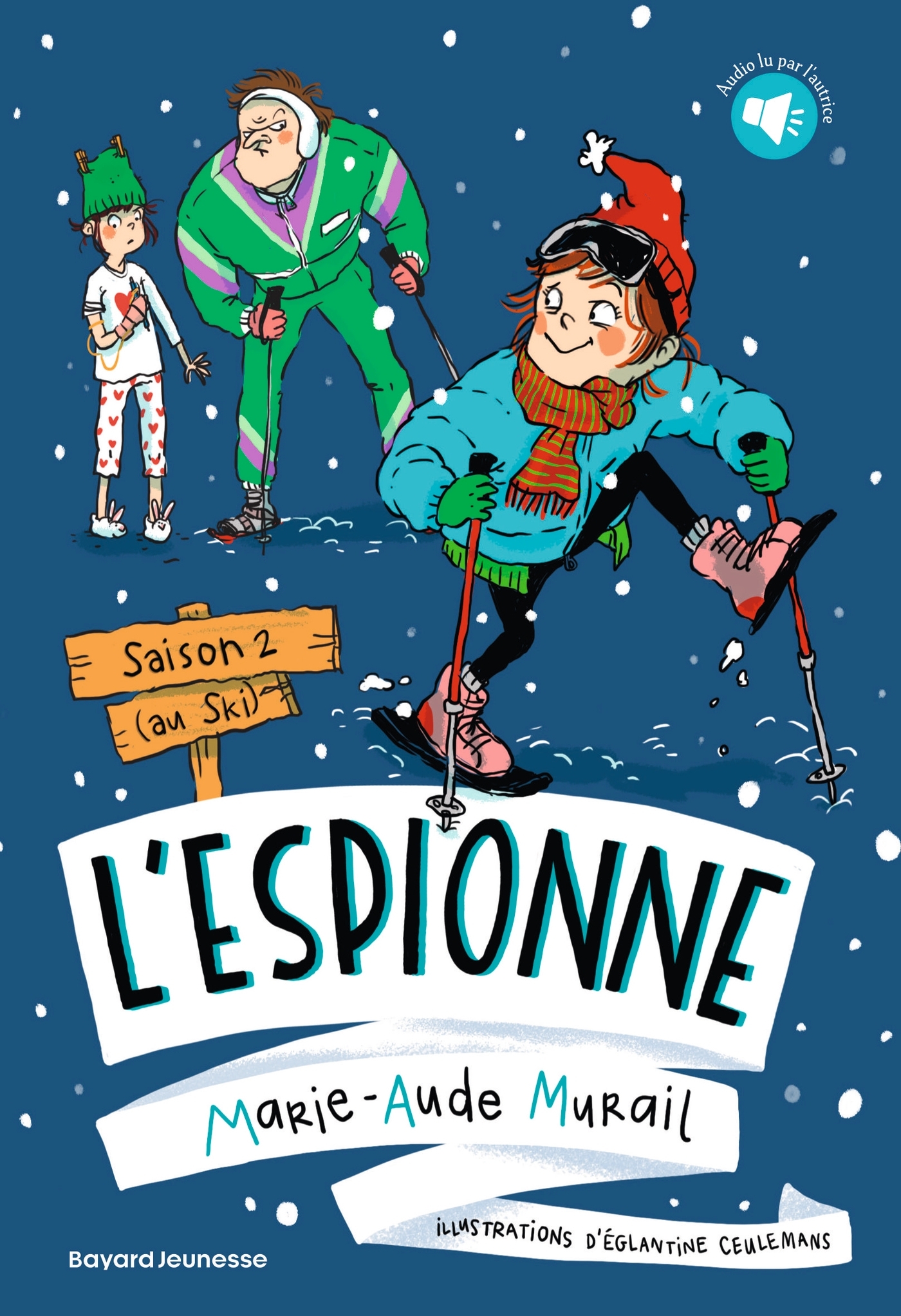 L'espionne, Tome 02 - Marie-Aude MURAIL - BAYARD JEUNESSE