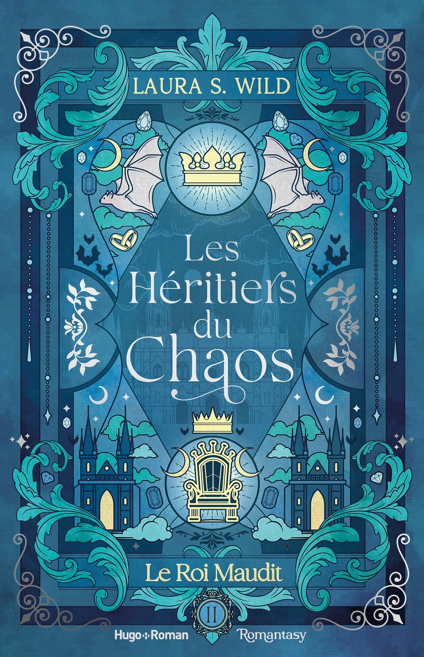 Les Héritiers du Chaos - Tome 02 - Laura S. Wild - HUGO ROMAN