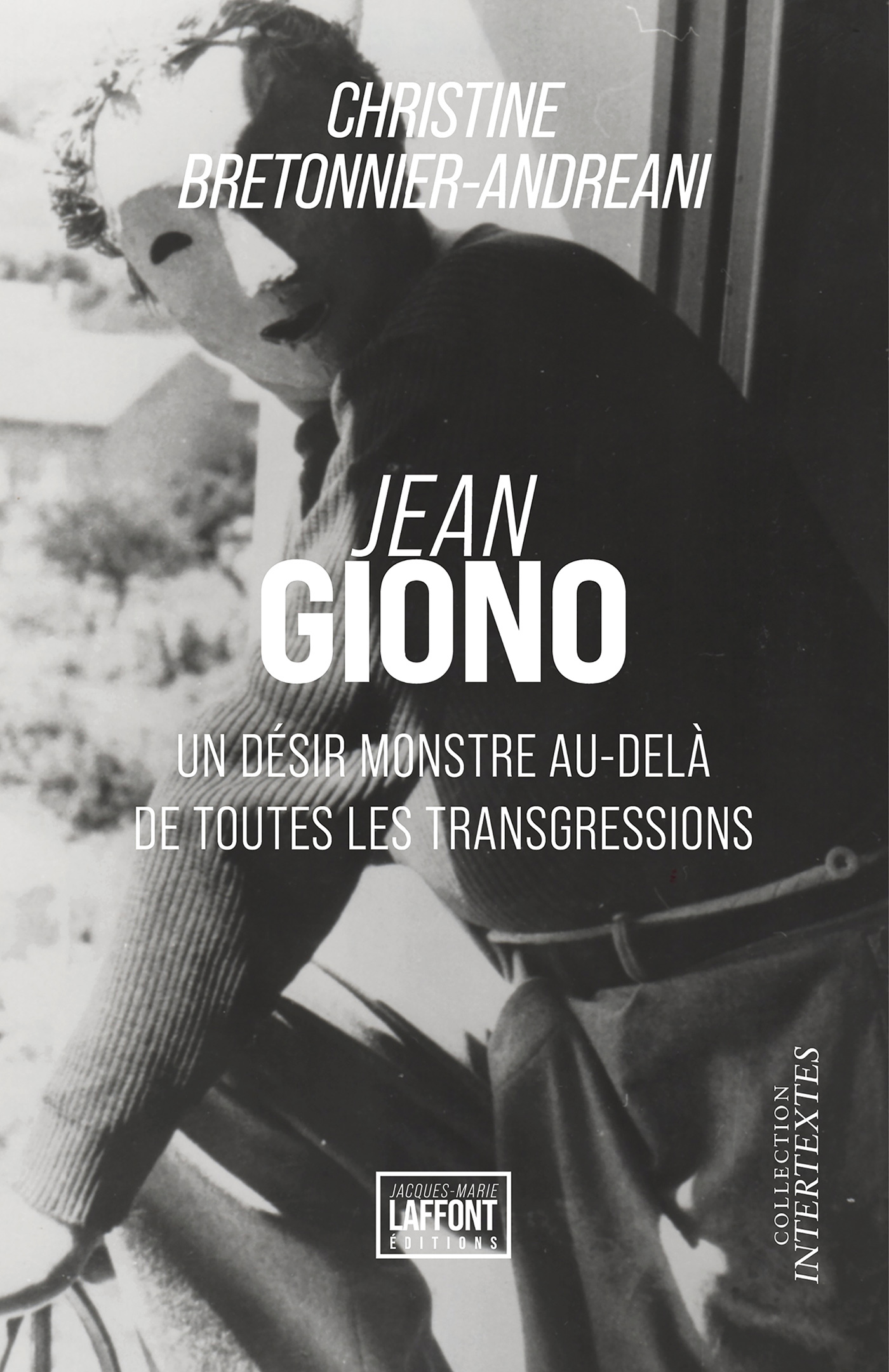 Jean Giono - Christine BRETONNIER-ANDREANI - JM LAFFONT ED