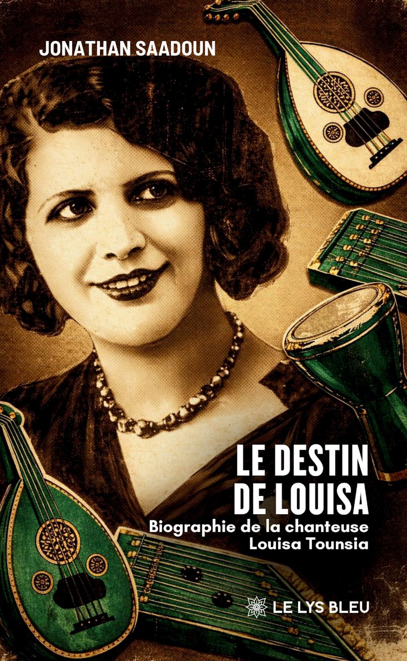 Le destin de Louisa - Jonathan Saadoun - LE LYS BLEU