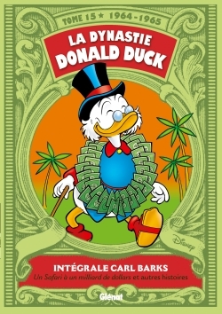 La Dynastie Donald Duck - Tome 15 - Carl Barks - GLENAT