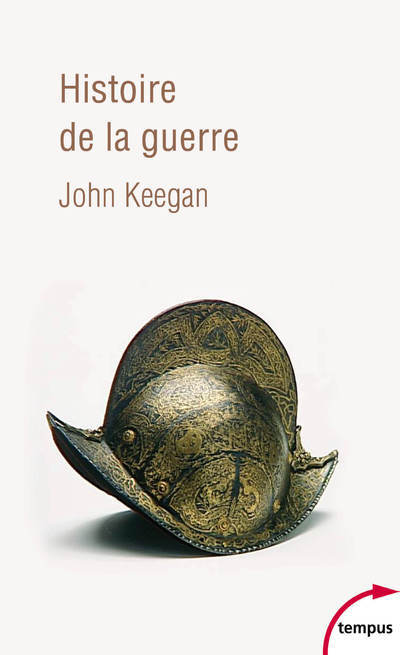 Histoire de la guerre - John Keegan - TEMPUS PERRIN