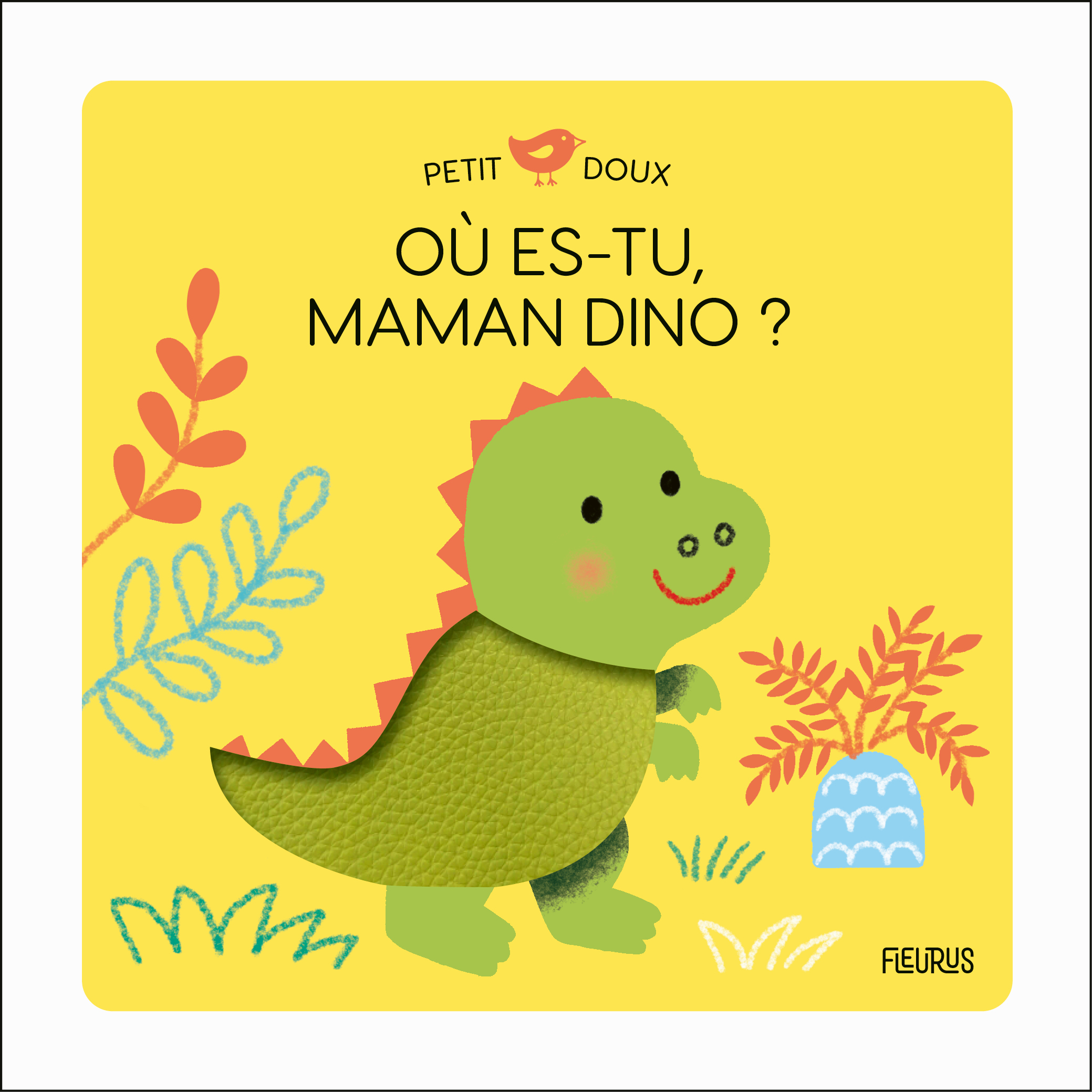 Où es-tu, Maman Dino ? -  - FLEURUS