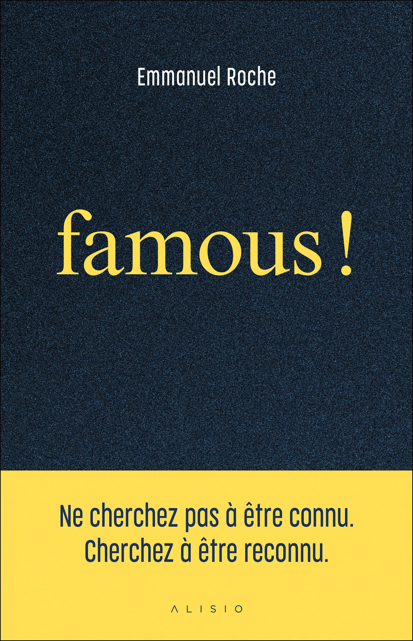 Famous ! - Emmanuel Roche - ALISIO