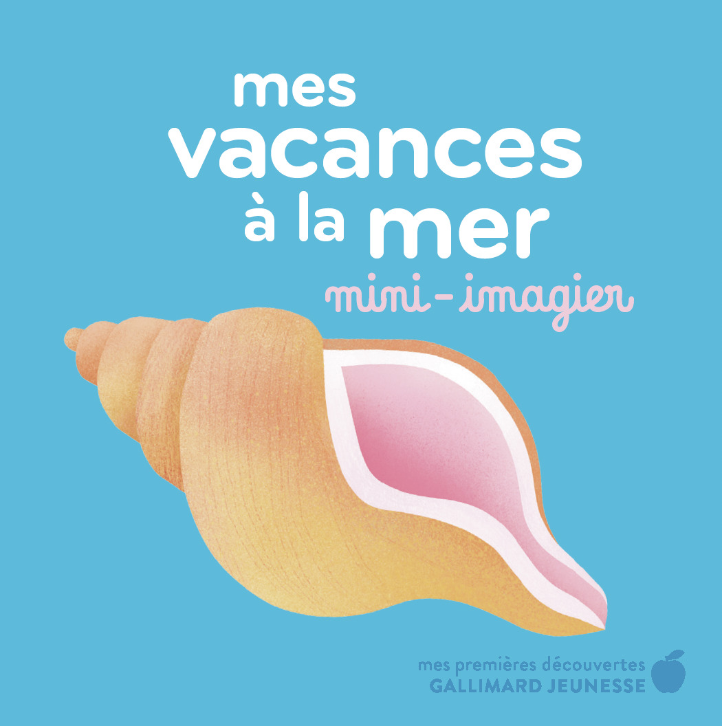 Mes vacances à la mer -  COLLECTIFS JEUNESSE,  Collectif - GALLIMARD JEUNE