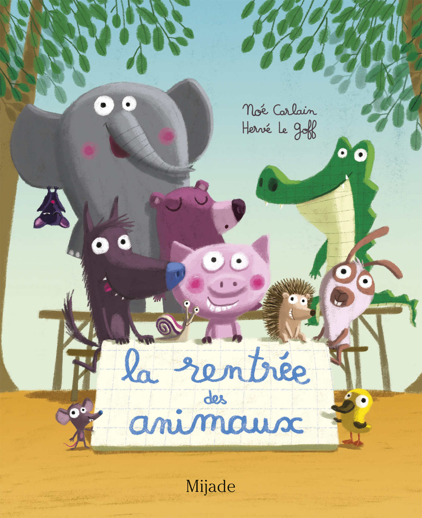 La rentrée des animaux - Noé Carlain, Hervé Le Goff - MIJADE