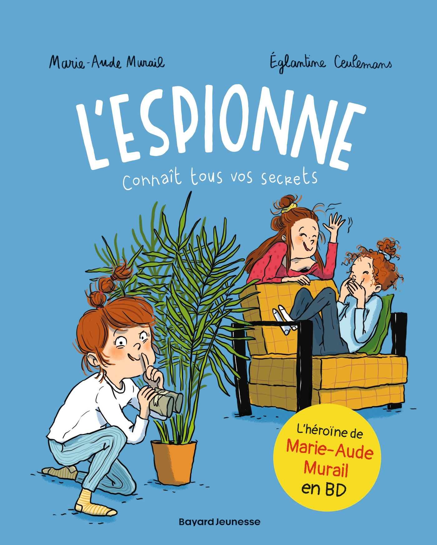 L'espionne, Tome 01 - Marie-Aude MURAIL - BAYARD JEUNESSE