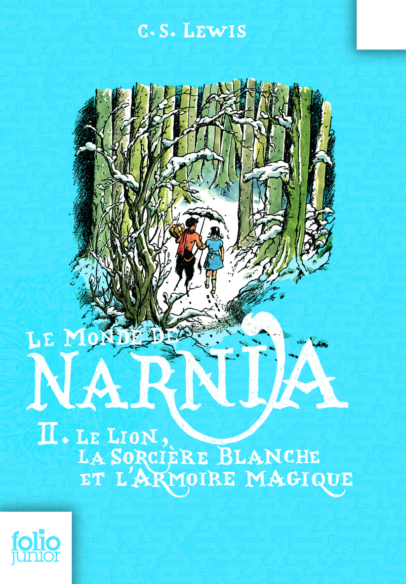 LE MONDE DE NARNIA 2 - LE LION, LA SORCIERE ET L'ARMOIRE MAGIQUE -  CLIVES STAPLES LEWIS - GALLIMARD JEUNE