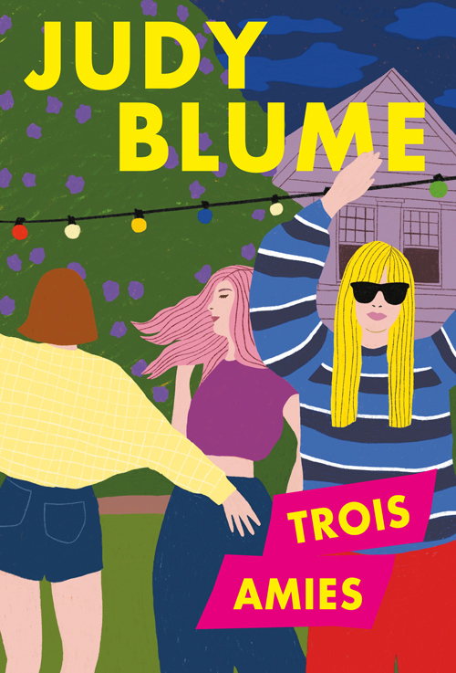 Trois amies -  Blume Judy, Judy Blume - EDL