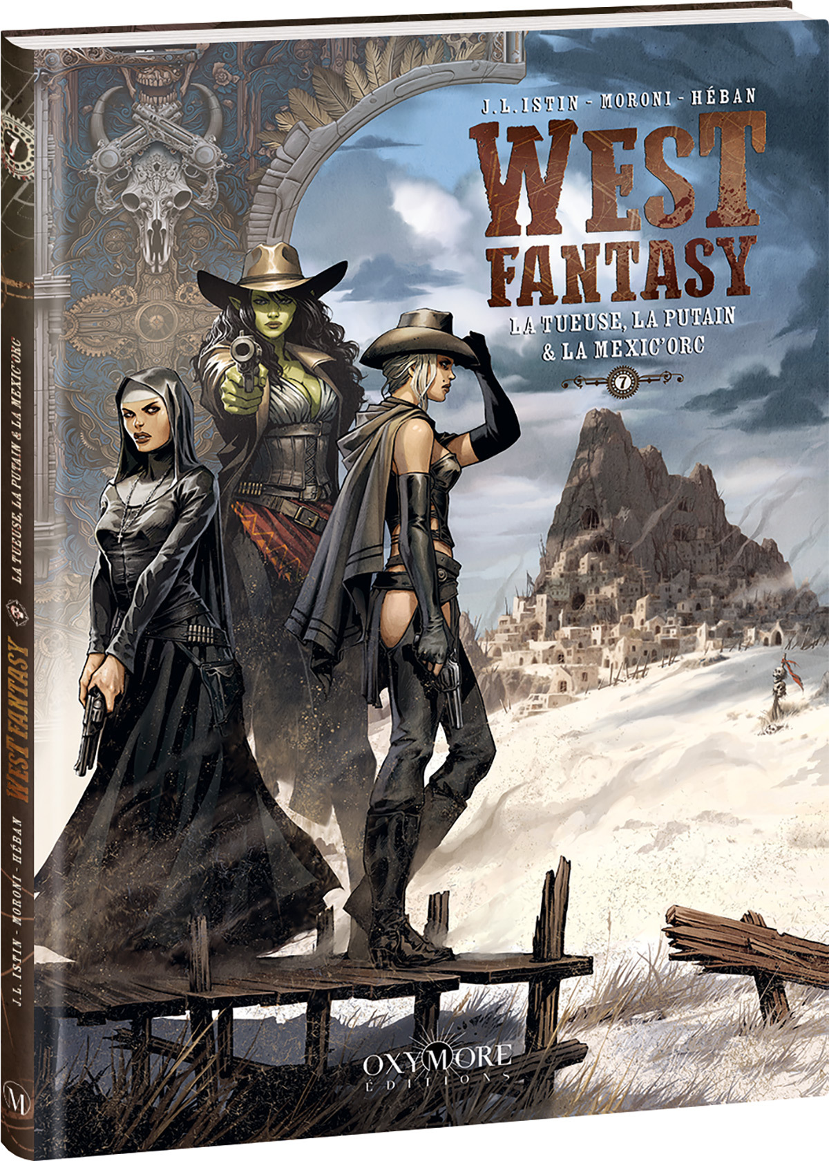 West Fantasy - Tome 7 -  J.L. Istin - OXYMORE