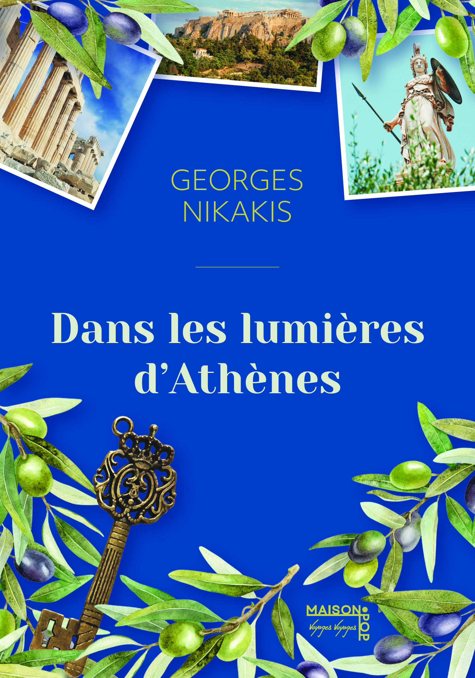 Dans les lumières d'Athènes - Georges Nikakis - MAISON POP