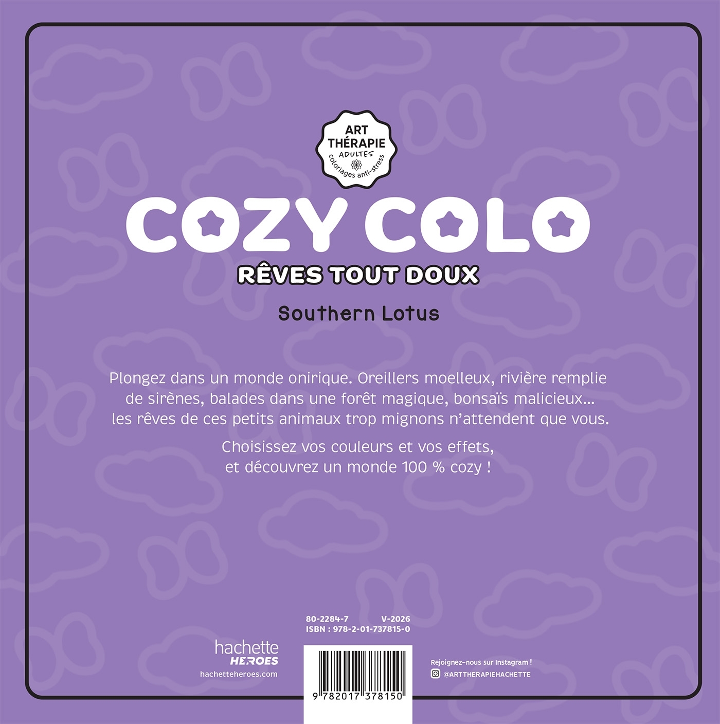 Cozy colo Southern Lotus - Rêves tout doux -  - HACHETTE HEROES