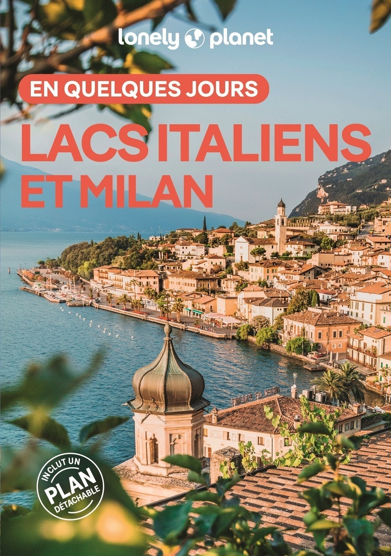 Lacs italiens et Milan En quelques jours 1ed -  Lonely Planet - LONELY PLANET