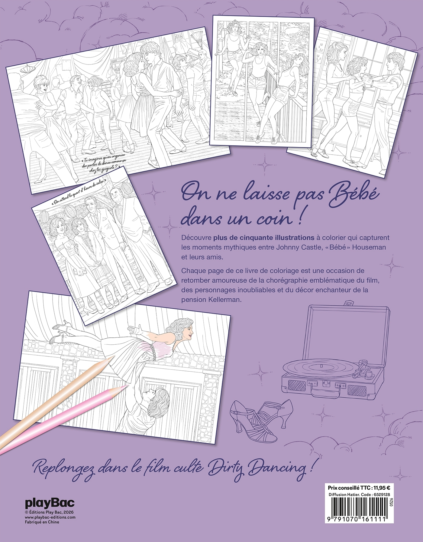 Dirty Dancing Le livre de coloriage officiel -  - PLAY BAC
