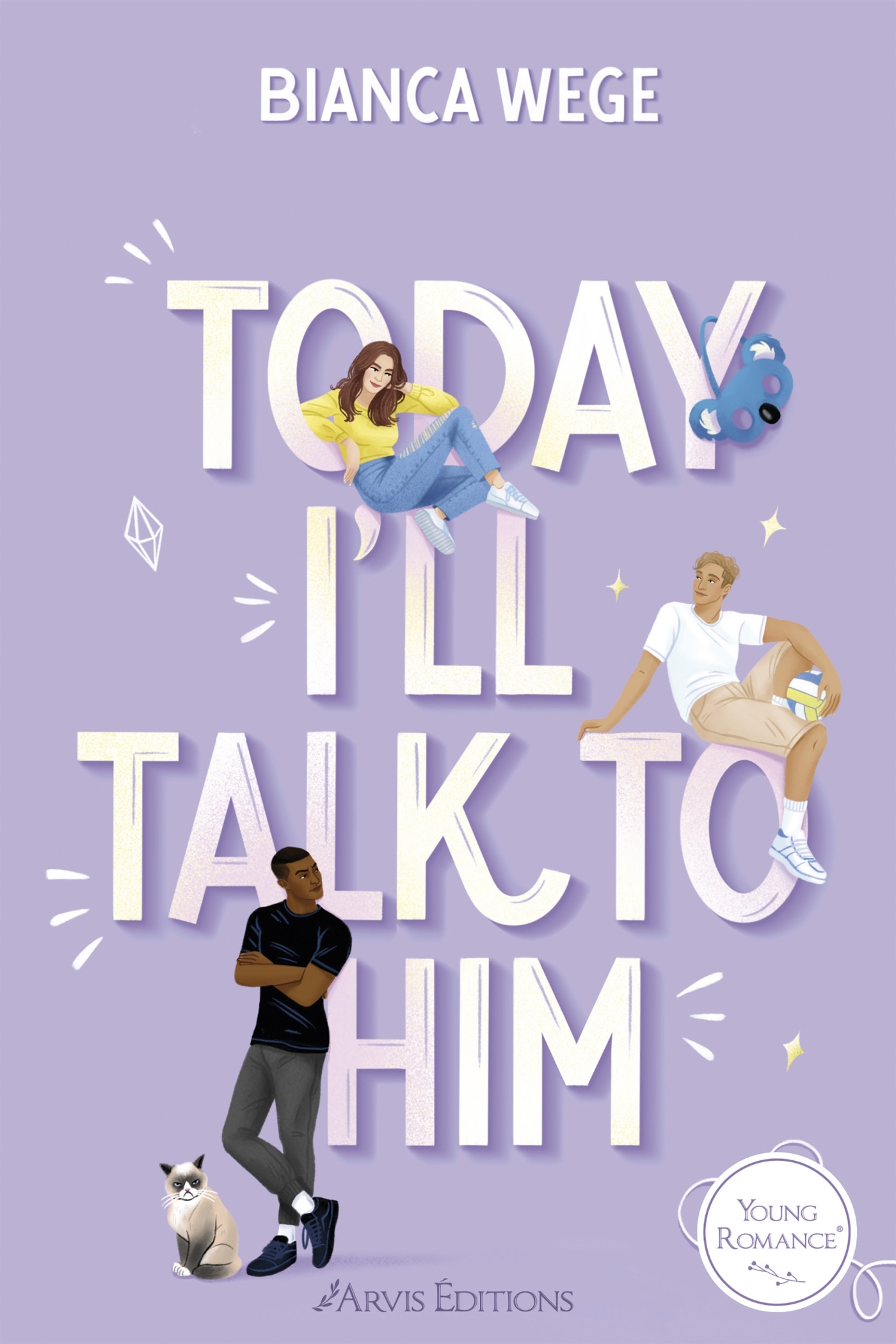 Today i'll talk to him tome 1 - Bianca WEGE - ARVIS