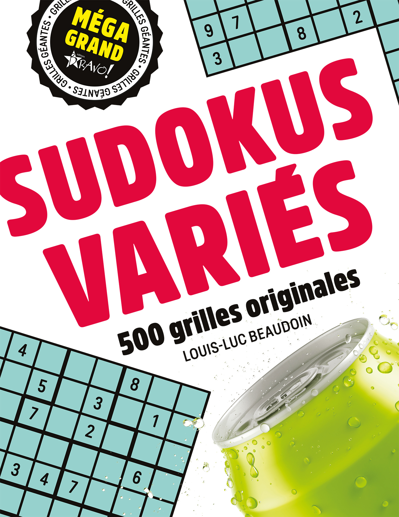 Méga grand - Sudokus variés - Louis-Luc Beaudoin - BRAVO