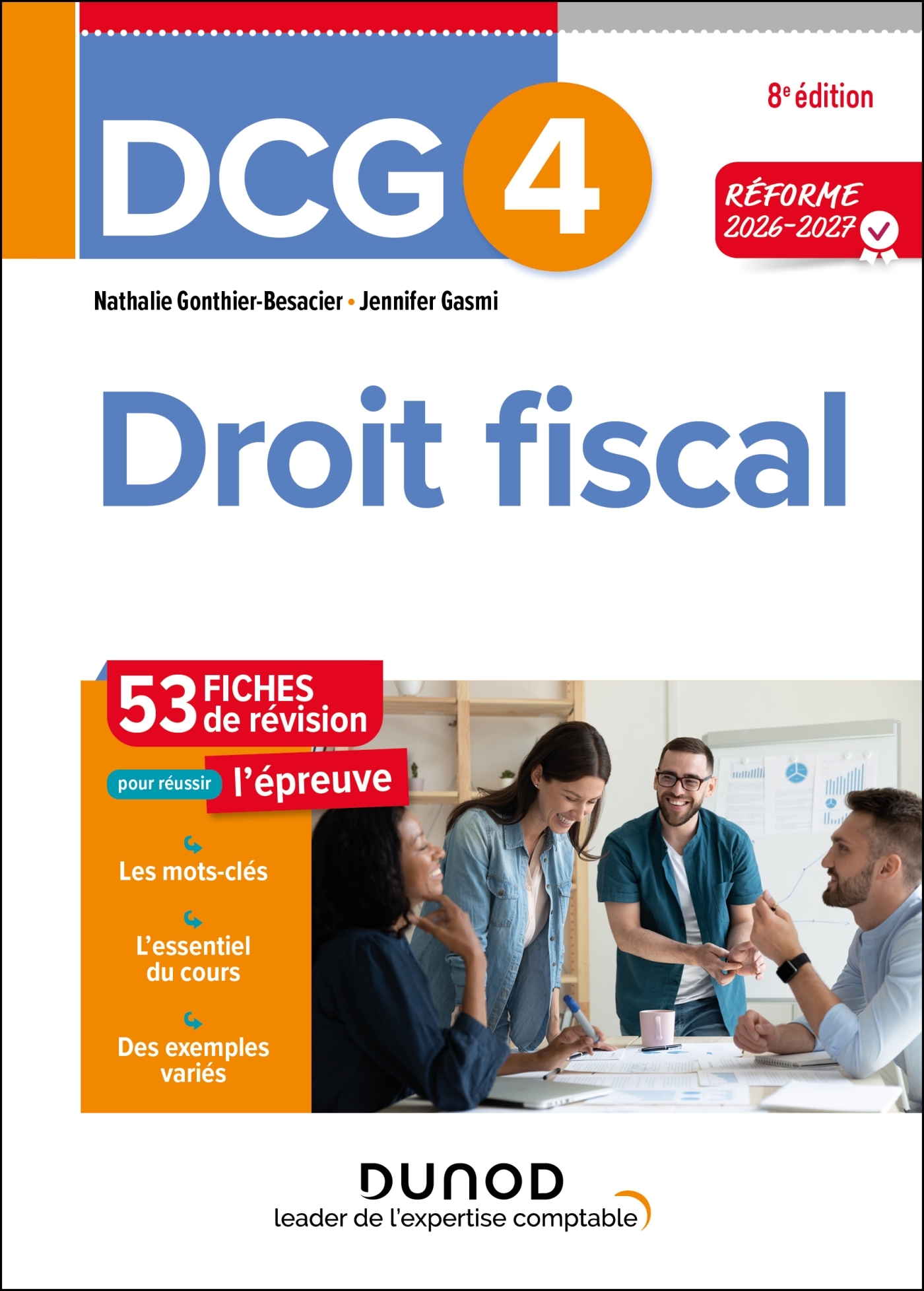DCG 4 - Droit fiscal - Fiches Réforme 2026-2027 - Nathalie Gonthier-Besacier, Jennifer Gasmi - DUNOD
