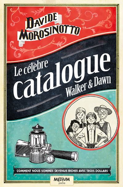 Le célèbre catalogue Walker & Dawn -  Morosinotto Davide, Davide Morosinotto - EDL