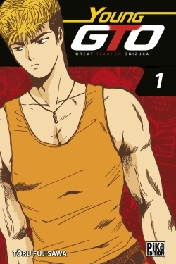 GTO - Young GTO T01 - FUJISAWA TORU - PIKA