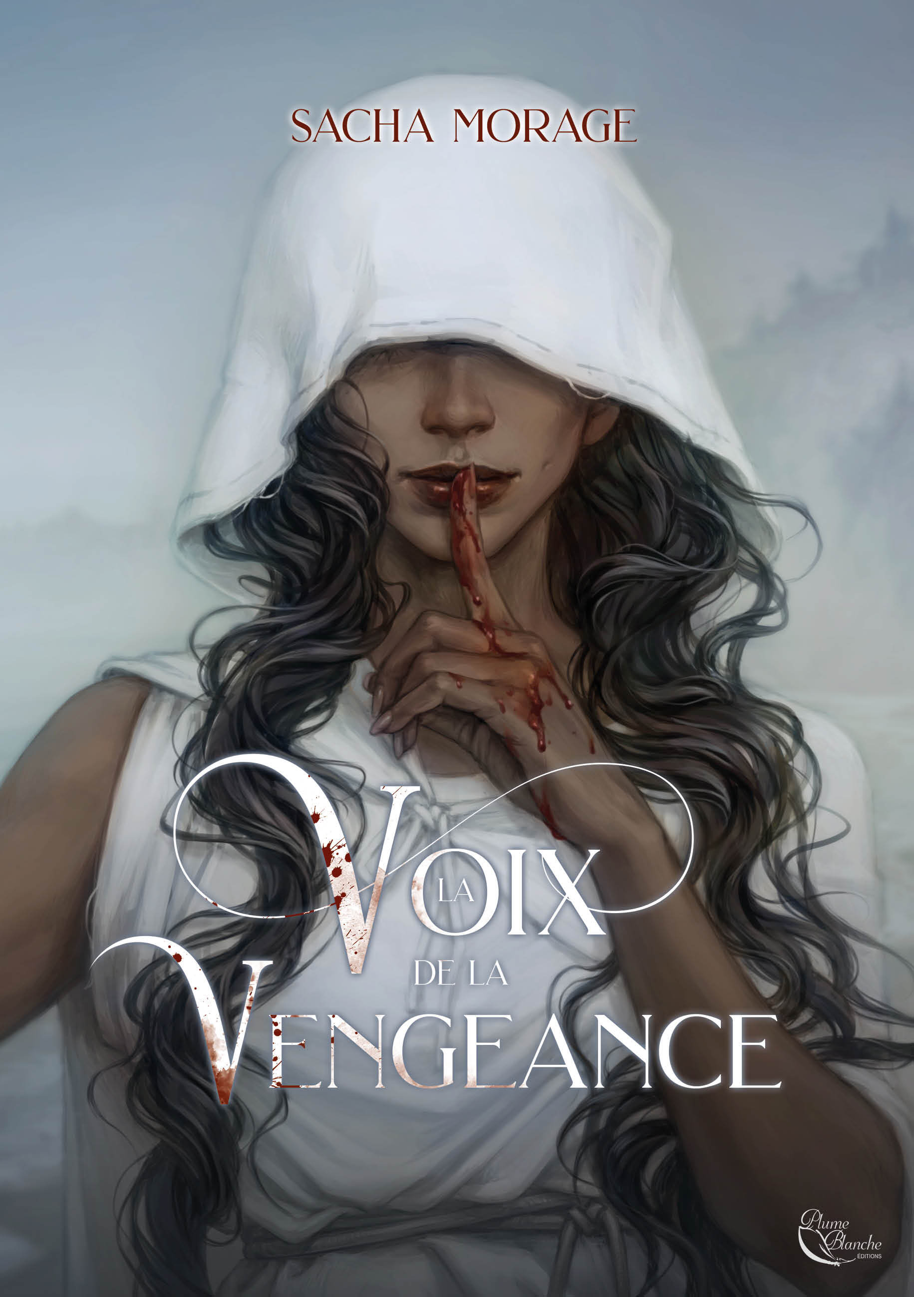 La Voix de la Vengeance - Sacha Morage - PLUME BLANCHE