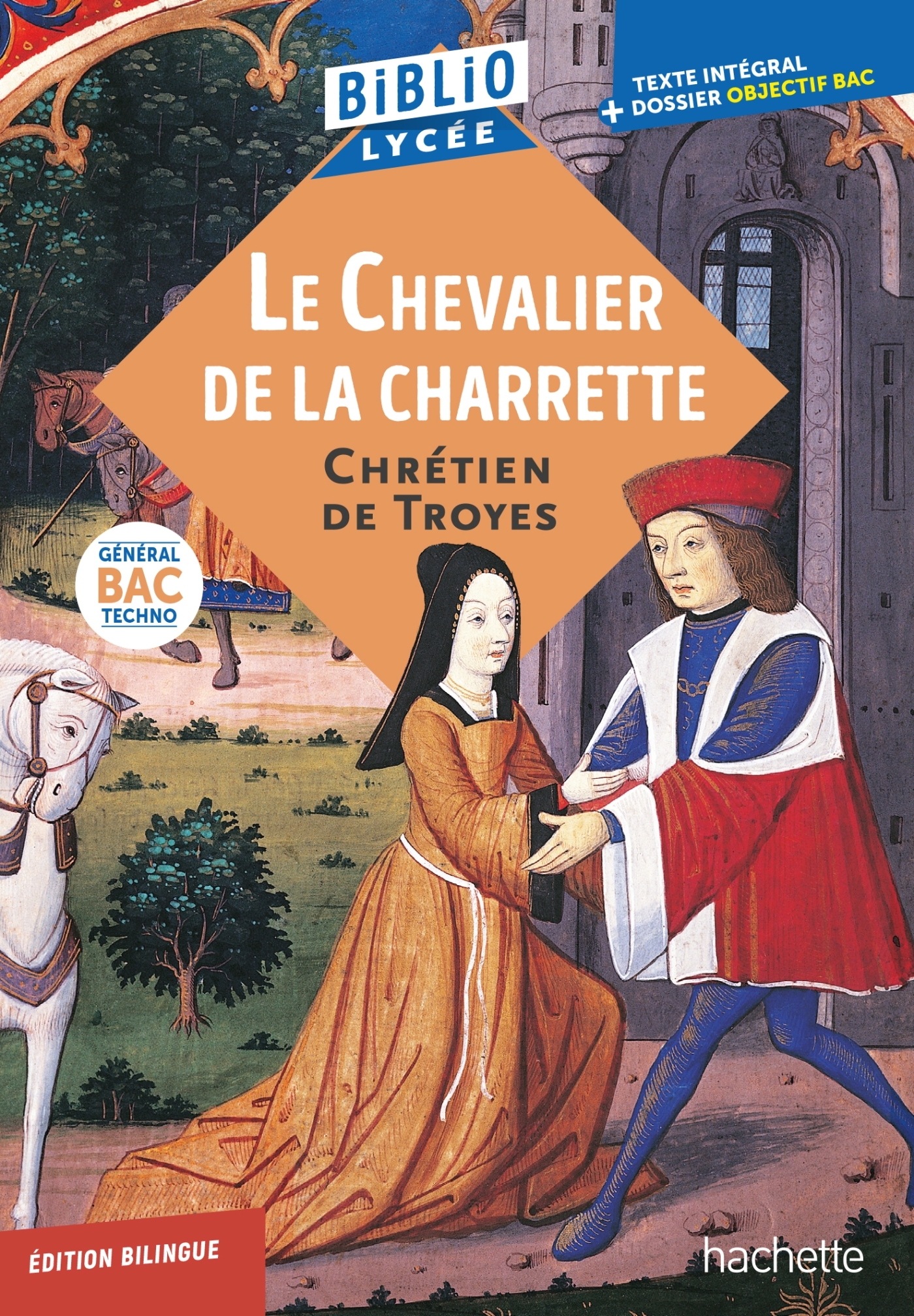 BiblioLycée - Le Chevalier de la Charrette, Chrétien de Troyes - BAC 2027 - Véronique Brémond Bortoli,  Chrétien de Troyes - HACHETTE EDUC