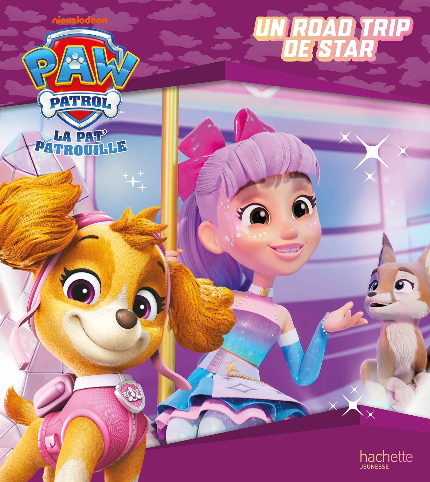 La Pat' Patrouille - Un road trip de star -   - HACHETTE JEUN.