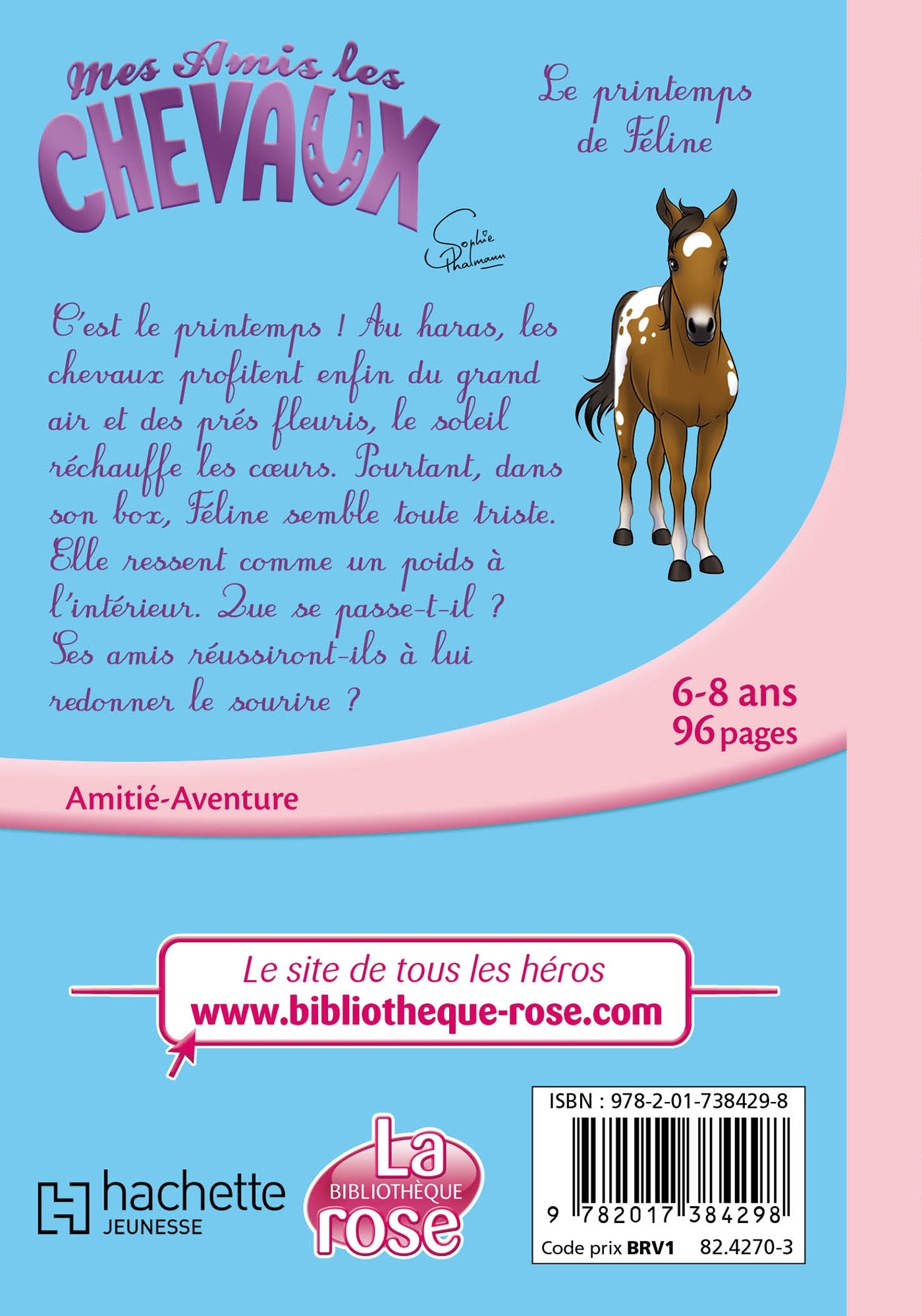 Mes amis les chevaux, Tome 53 - Le printemps de Féline - Hachette Livre, Madeleine Féret-Fleury, Sophie Thalmann - HACHETTE JEUN.