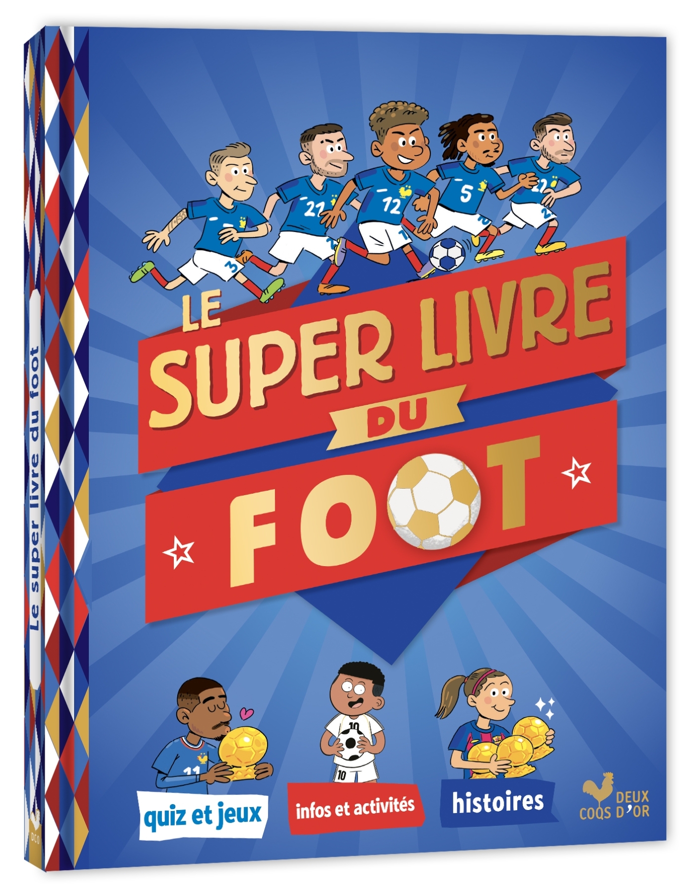 Le super livre du foot - Willy Richert - DEUX COQS D OR