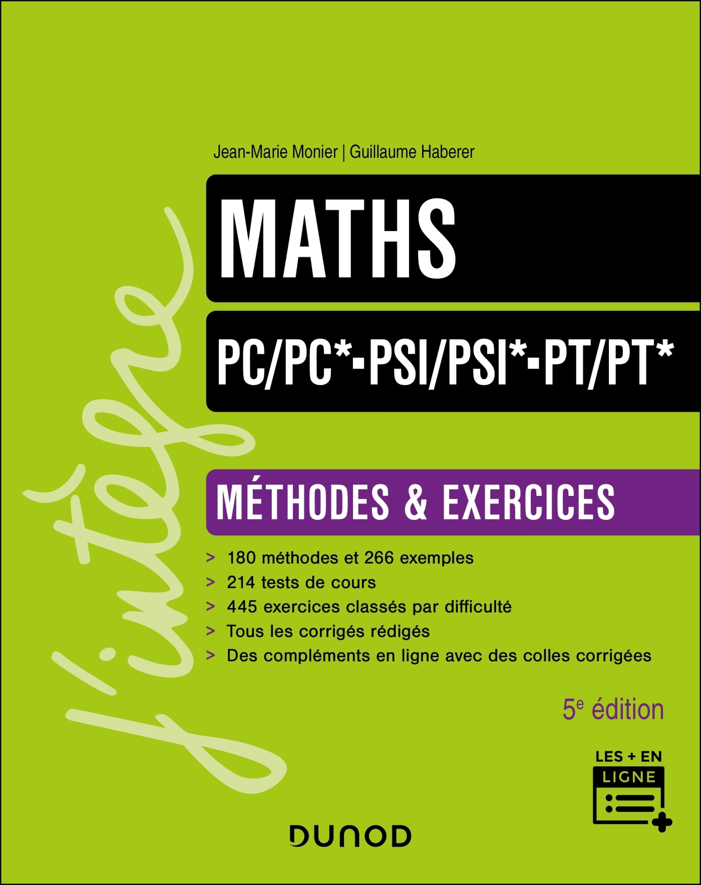 Maths Méthodes et Exercices PC/PC*-PSI/PSI*-PT/PT* - 5e éd. - Jean-Marie Monier, Guillaume Haberer - DUNOD