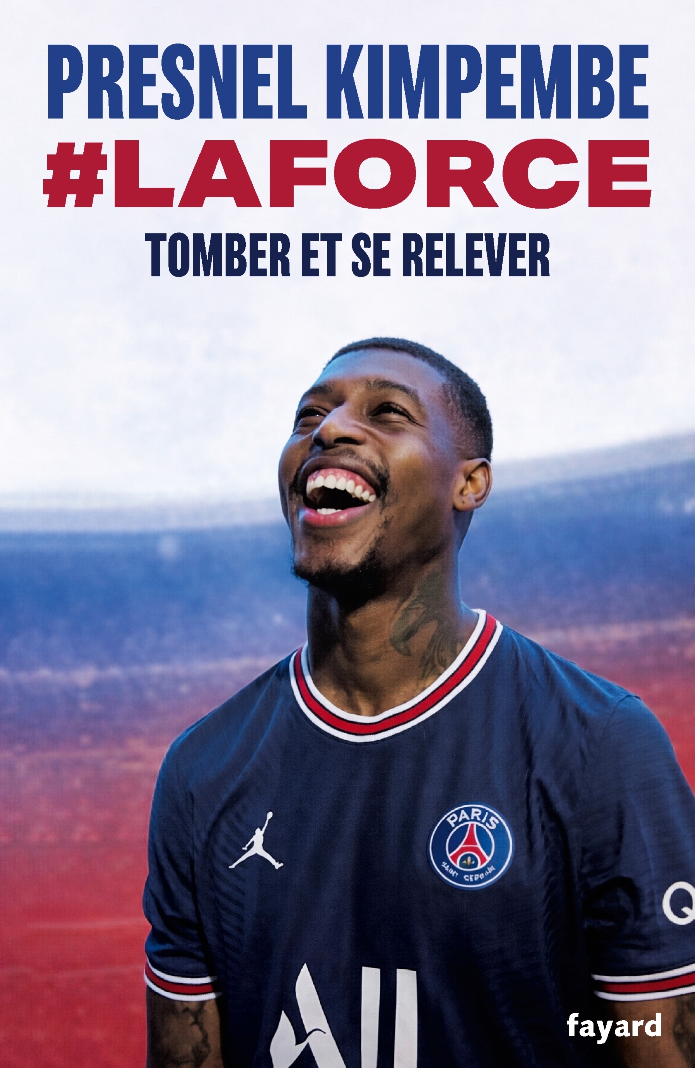 #laforce - Presnel Kimpembe - FAYARD