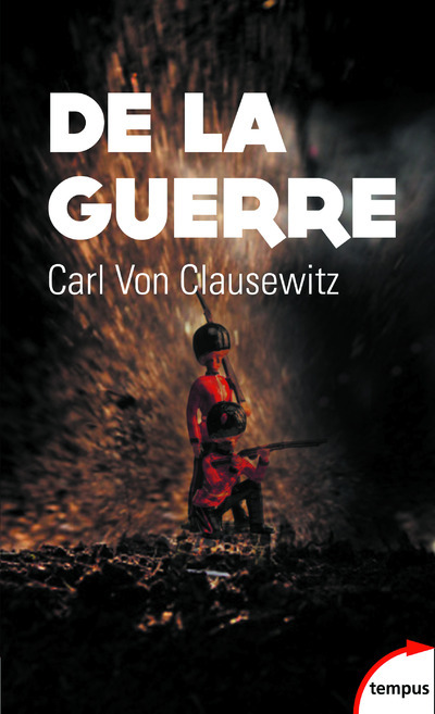De la guerre - Carl Von Clausewitz - TEMPUS PERRIN