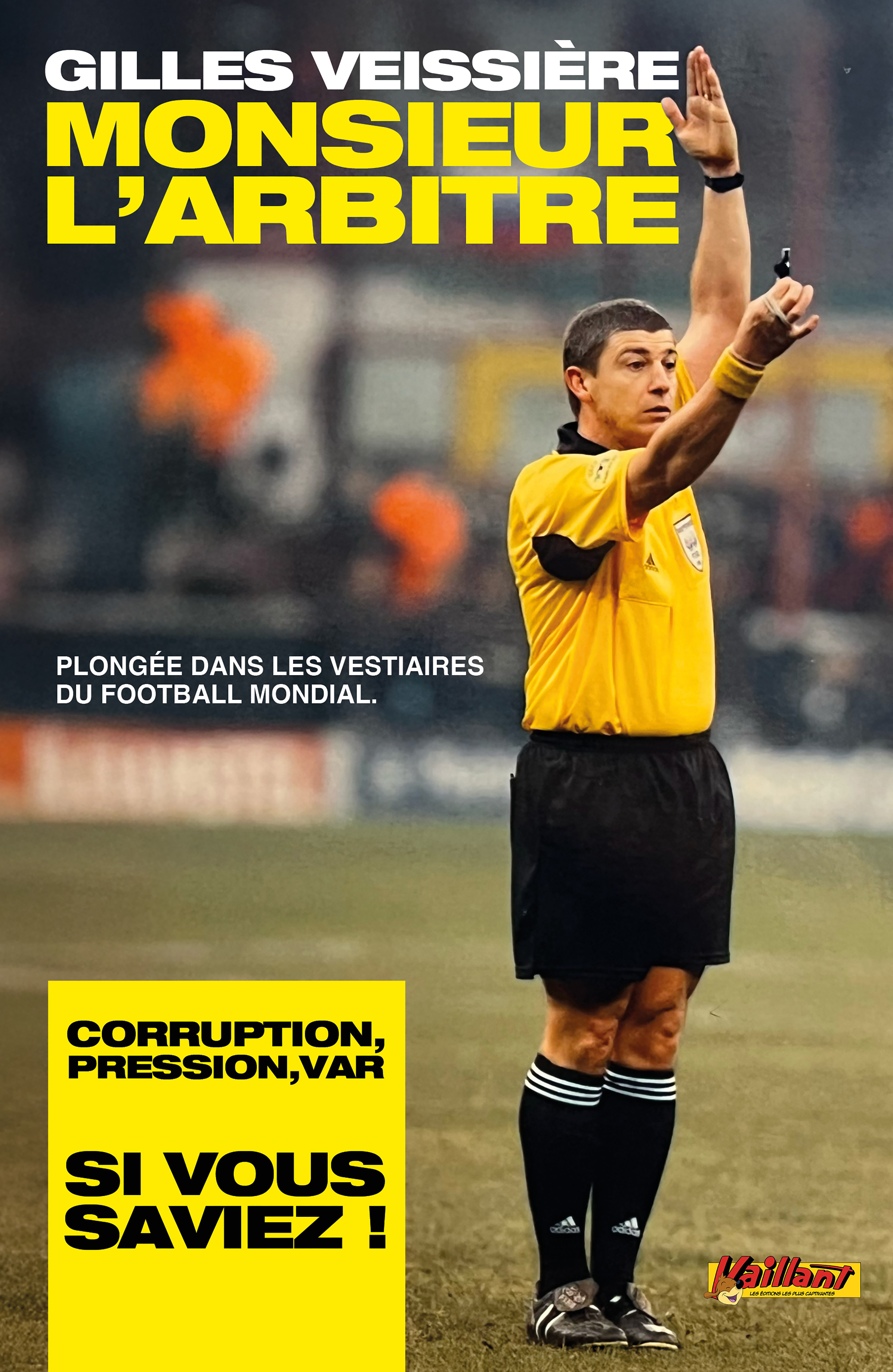 Monsieur l'arbitre - Gilles Veissiere - VAILLANT