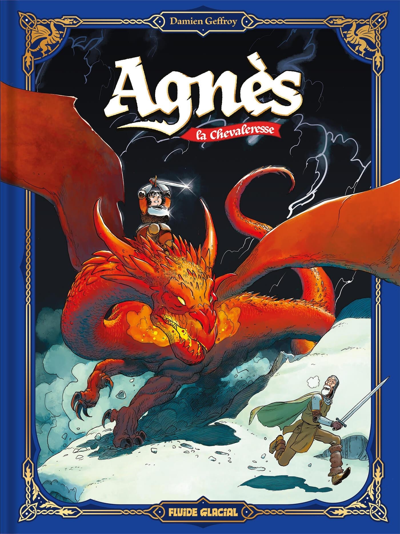 Agnès la Chevaleresse  - tome 01 - Damien Geffroy - FLUIDE GLACIAL