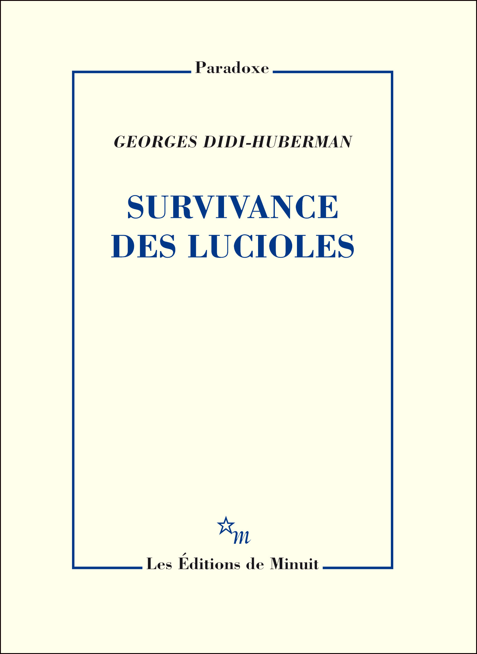 Survivance des lucioles - Georges Didi-Huberman - MINUIT