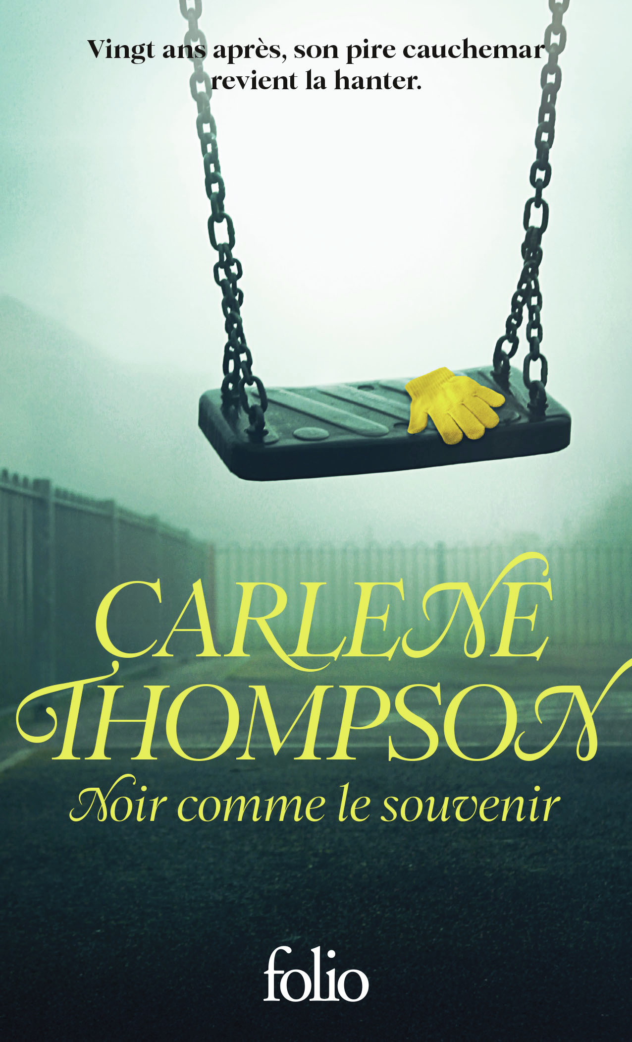 Noir comme le souvenir -  CARLENE THOMPSON, Carlene Thompson - FOLIO
