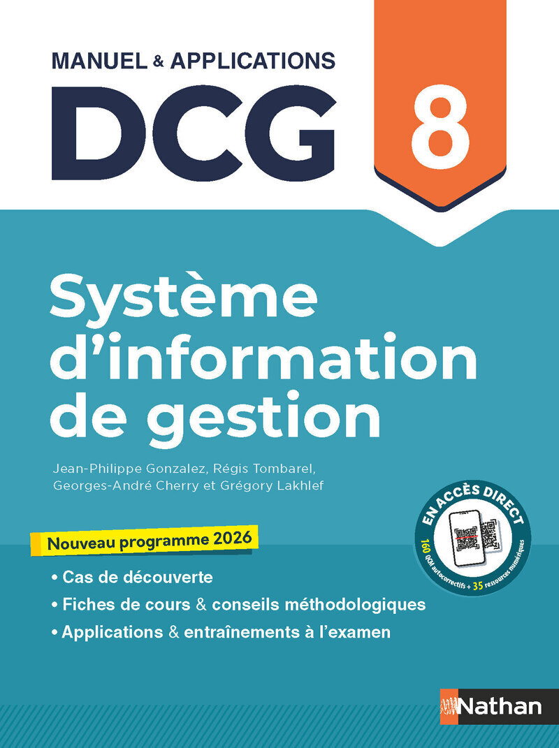 Système d'information de gestion - DCG - Epreuve 8 - Manuel et applications - Jean-Philippe Gonzalez, Régis Tombarel, Georges-André Cherry, Grégory Lakhlef - NATHAN