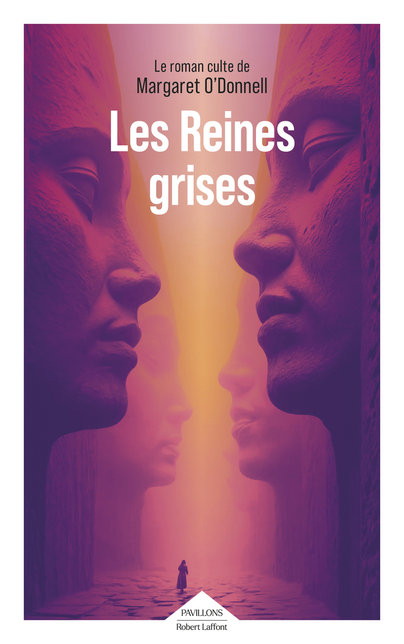 Les reines grises - Margaret O'Donnell - ROBERT LAFFONT