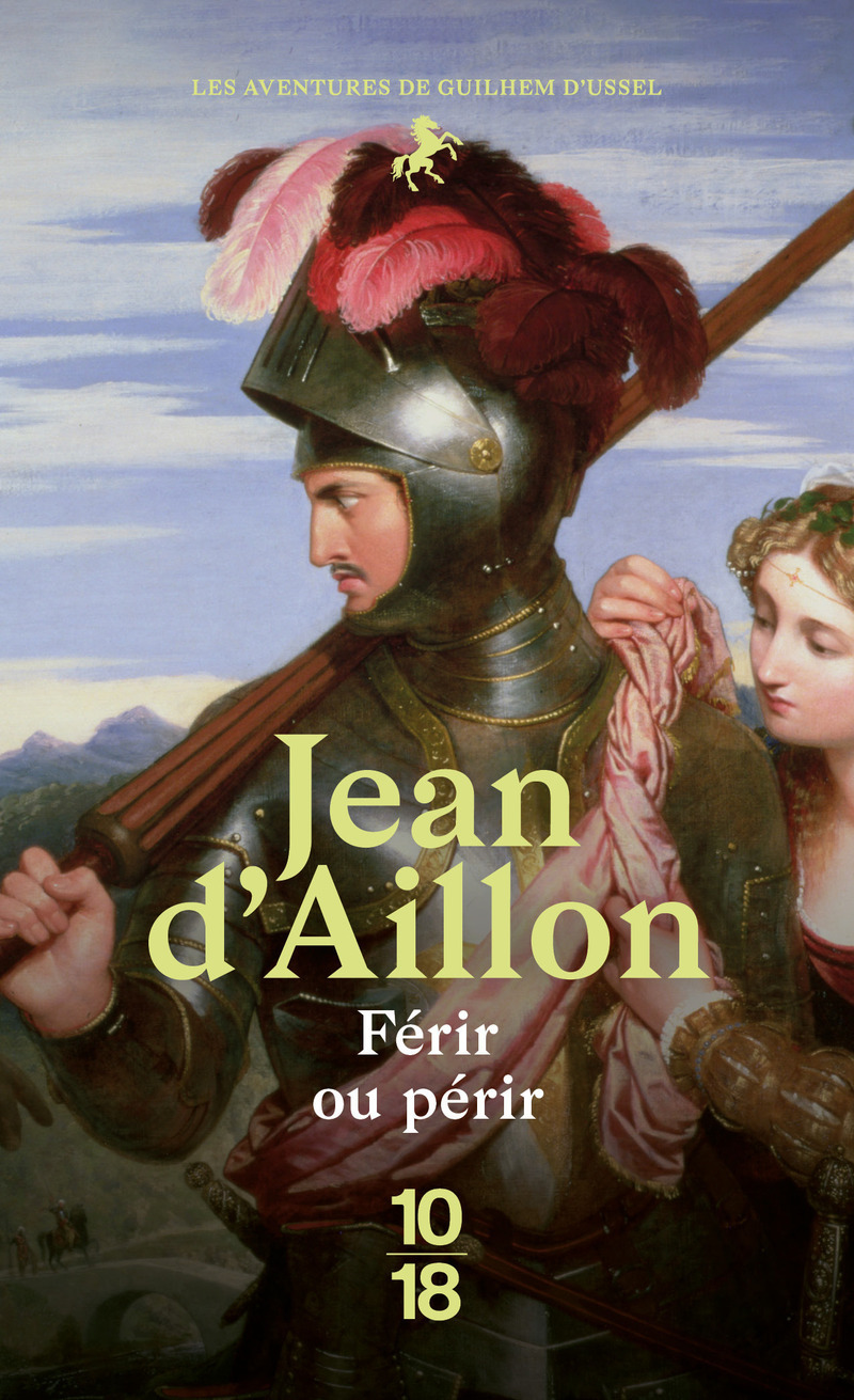 Férir ou périr - Jean d' Aillon - 10 X 18