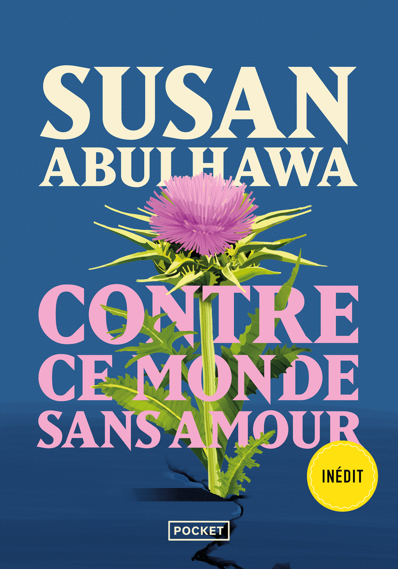 Contre ce monde sans amour - Susan J. Abulhawa - POCKET