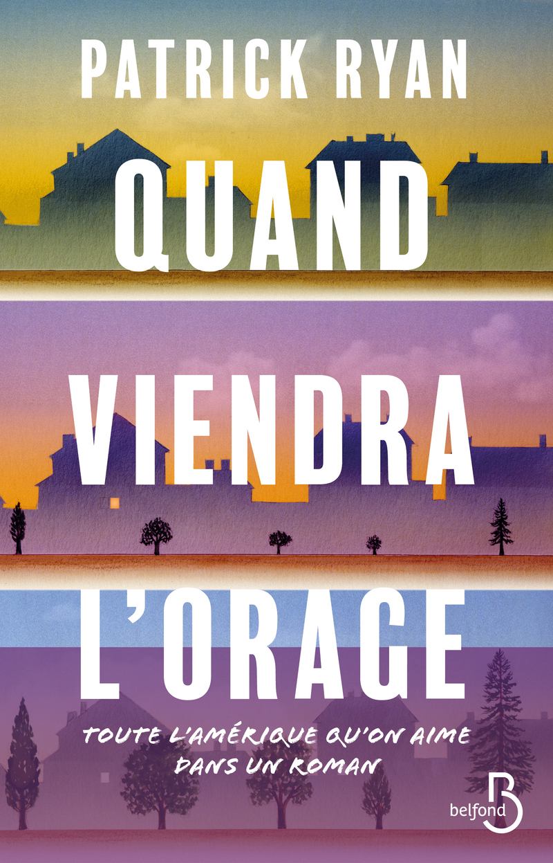 Quand viendra l'orage - Patrick Ryan - BELFOND