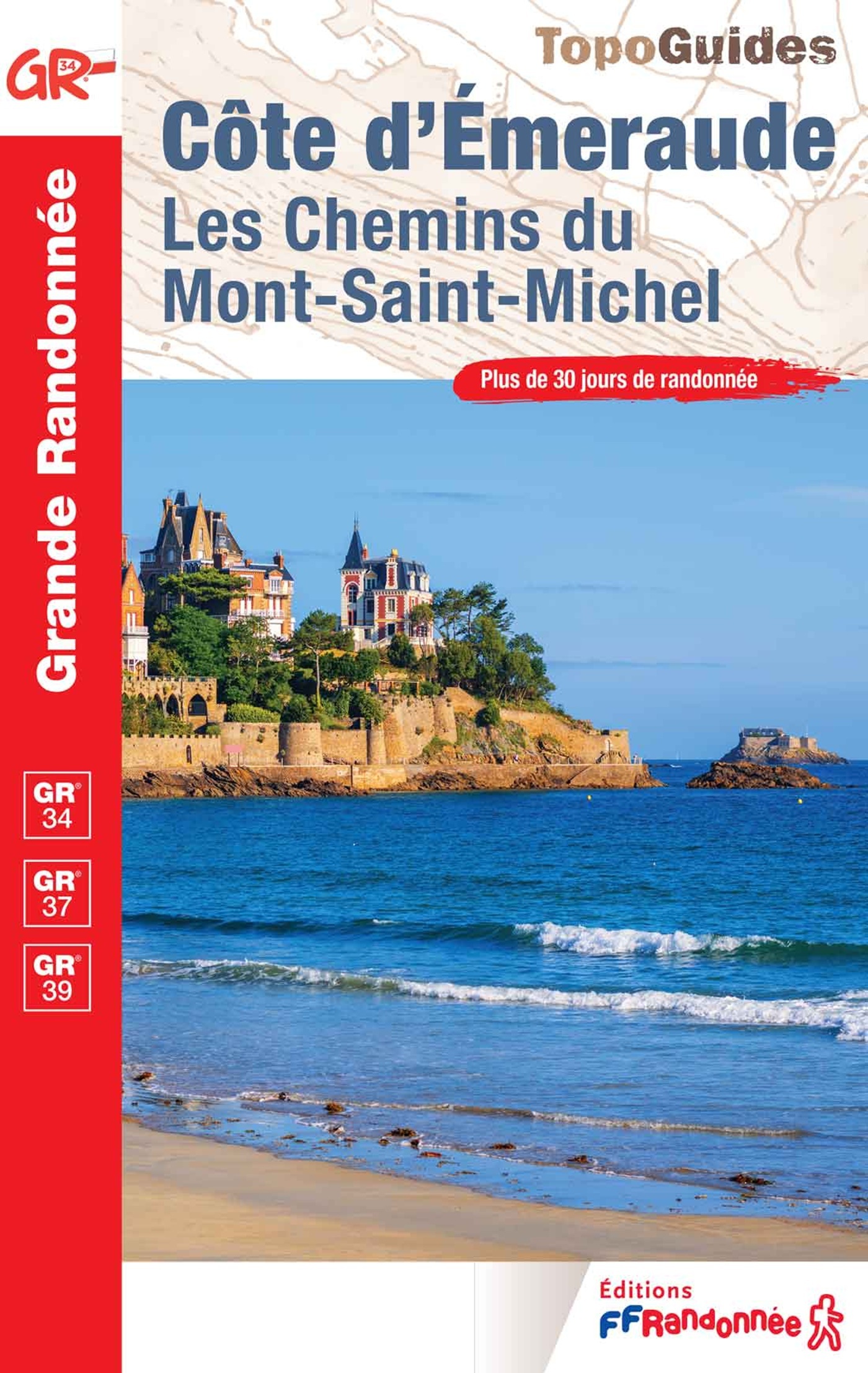 Côte d'Emeraude : les chemins du Mont-Saint-Michel - ERICK ALEXANDERSON ROSAS,  Collectif - FFRP