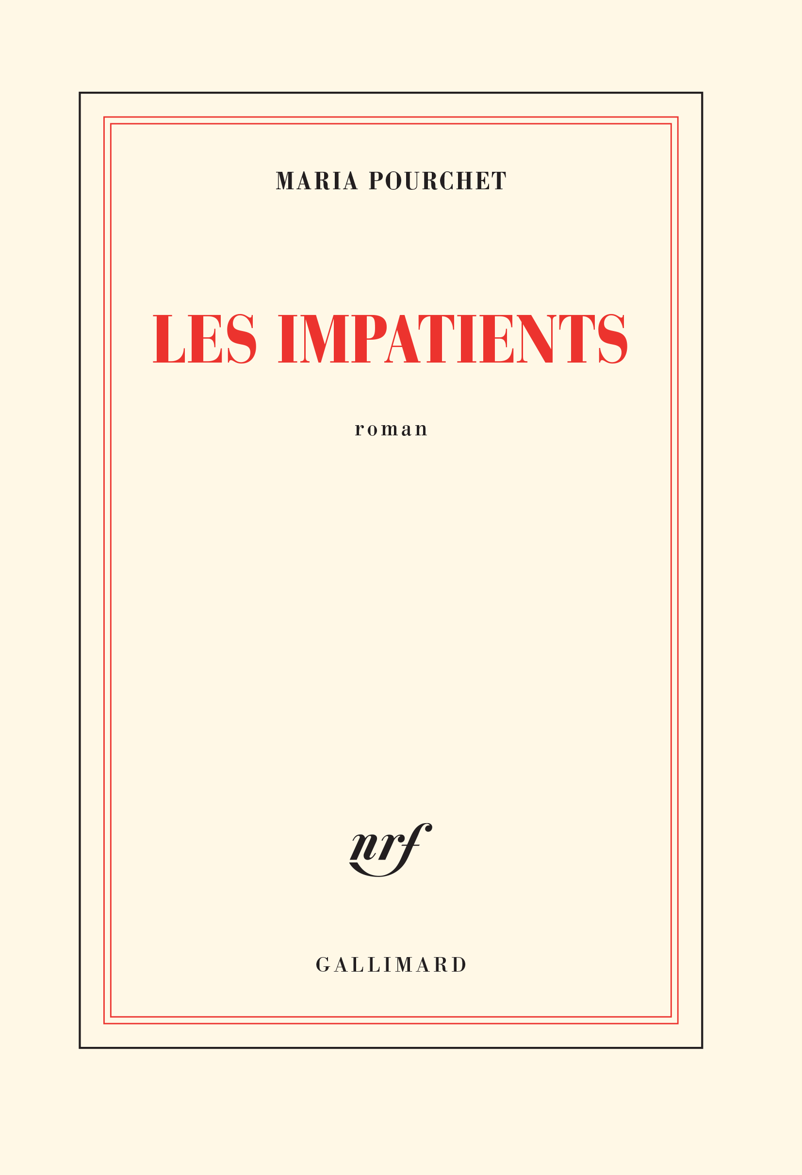 Les impatients - Maria Pourchet - GALLIMARD
