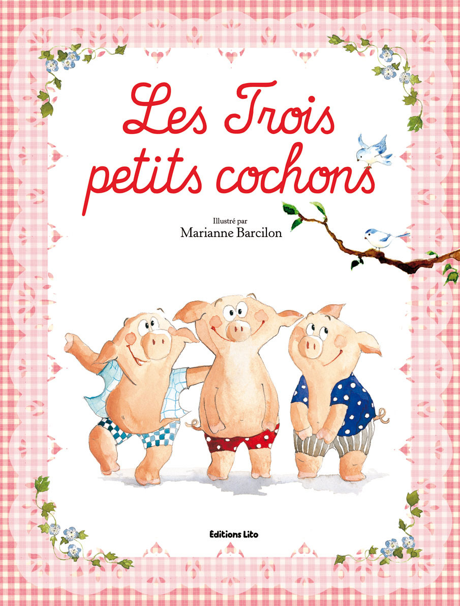 LIVRE LES TROIS PETITS COCHONS -  - LITO