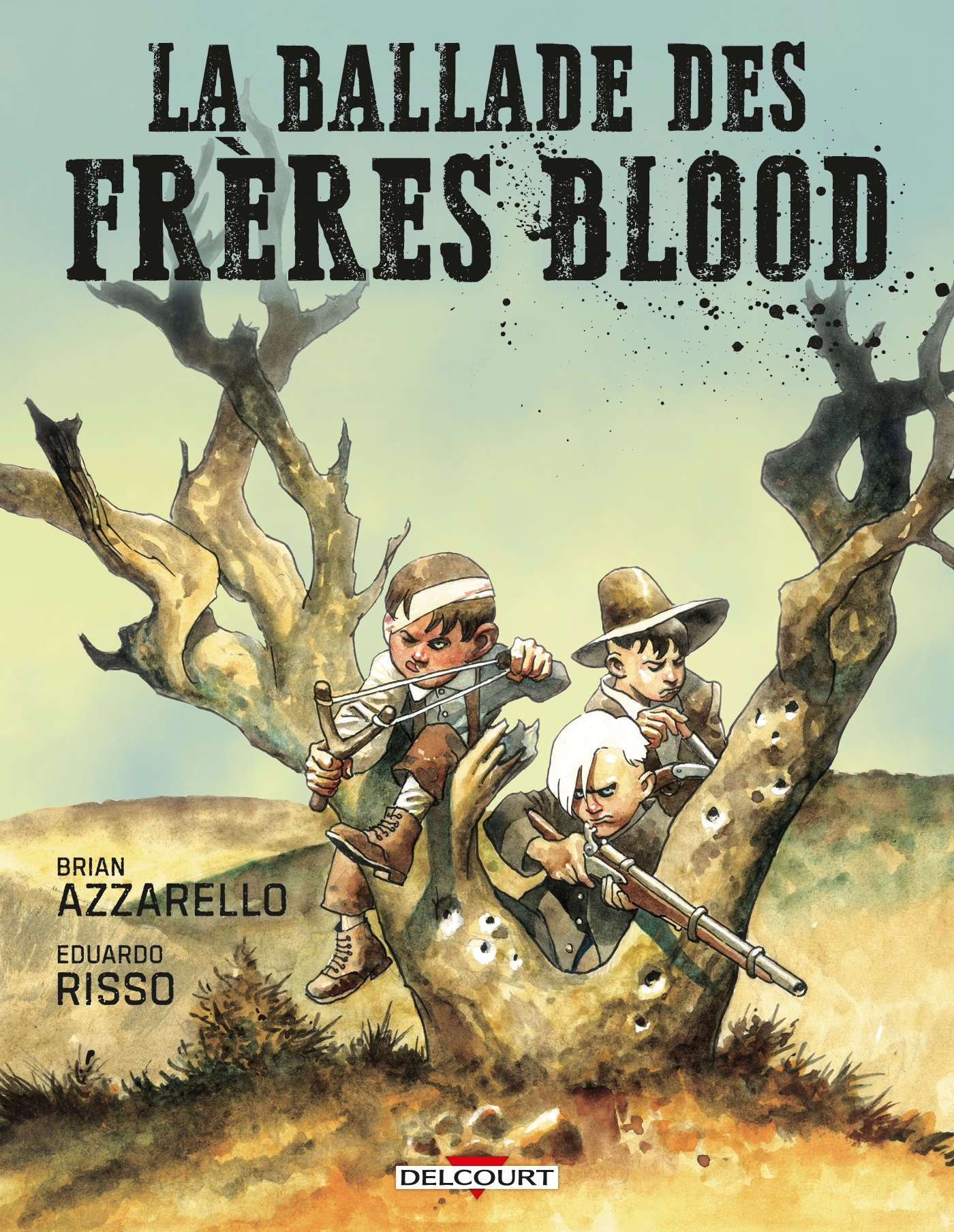 La Ballade des frères Blood - Édition Spéciale Pulp's Comics - Brian Azzarello - DELCOURT