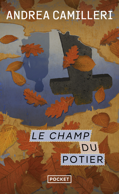 Le champ du potier - Andrea Camilleri - POCKET
